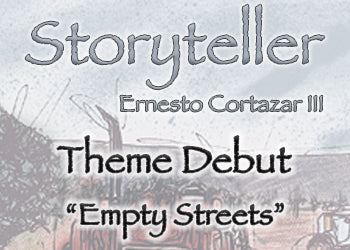 Empty Streets -  Theme Debut From "Storyteller" Album Composed by Ernesto Cortazar III