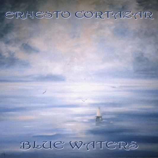 Blue Waters MP3 Album Composed by Ernesto Cortazar