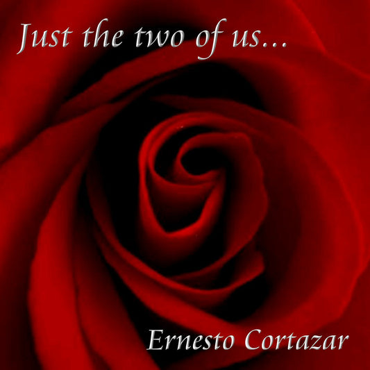 Just The Two Of Us MP3 Album Composed by Ernesto Cortazar