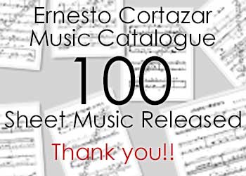 100 Sheet Music Released of Ernesto Cortazar's Music Catalogue!