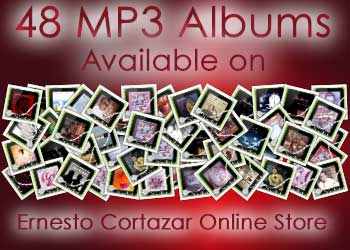 48 MP3 Albums now available on ErnestoCortazar.net