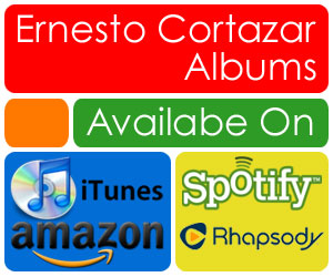 Ernesto Cortazar Music Available on iTunes, Amazon, Spotify and Rhapsody