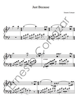 Just Because - Piano Sheet Music now available on ErnestoCortazar.net