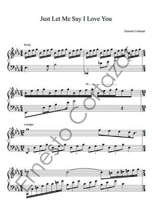 Just Let Me Say I Love You - Piano Sheet Music now available on ErnestoCortazar.net