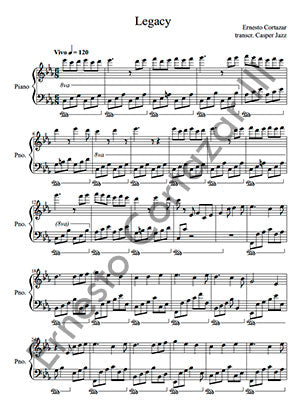 Legacy - Piano Sheet Music now available on ErnestoCortazar.net
