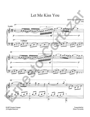 "Let Me Kiss You - Sheet Music" is now available on ErnestoCortazar.net