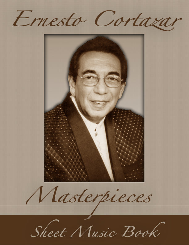 Masterpieces Piano Sheet Music Book - Ernesto Cortazar