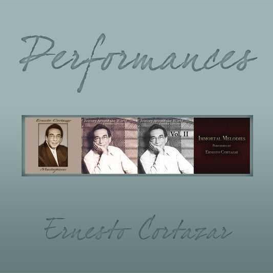 Performances MP3 Album - Now Available on Ernesto Cortazar Online Store