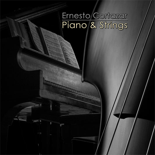 "Piano & Strings" by Ernesto Cortazar Now Available On Google Play, Deezer and Napster