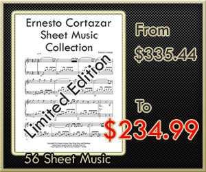 Ernesto Cortazar's Sheet Music Collection Limited Edition Now Available!