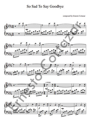 So Sad To Say Goodbye - Piano Sheet Music now available on ErnestoCortazar.net