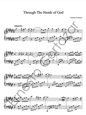 Through The Hands Of God - Piano Sheet Music now available on ErnestoCortazar.net