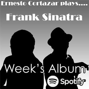 Week's Album: Ernesto Cortazar Plays Frank Sinatra