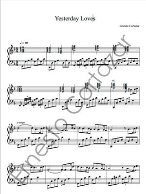 Yesterday Loves - Piano Sheet Music now available on ErnestoCortazar.net