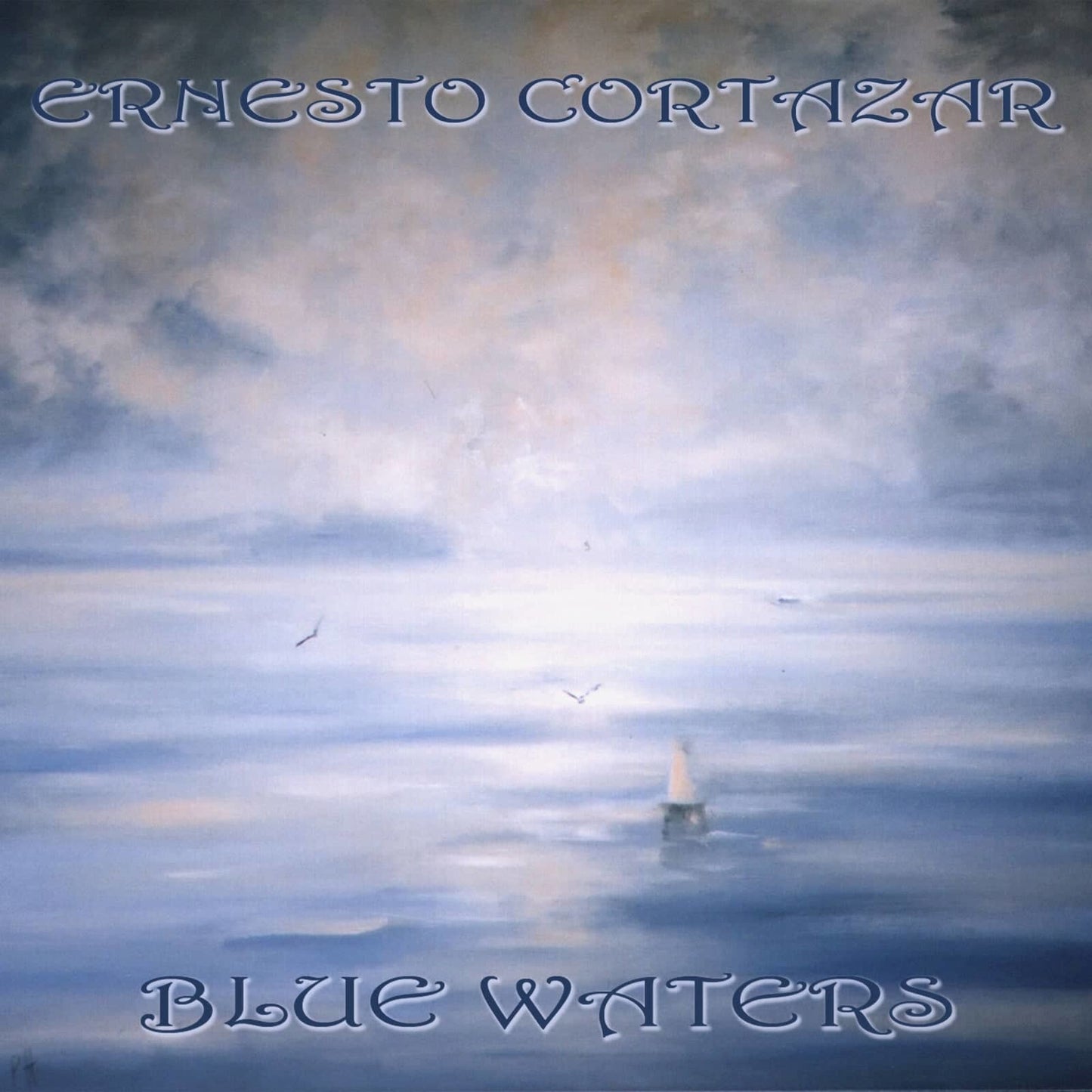 Blue Waters MP3 Album Composed by Ernesto Cortazar