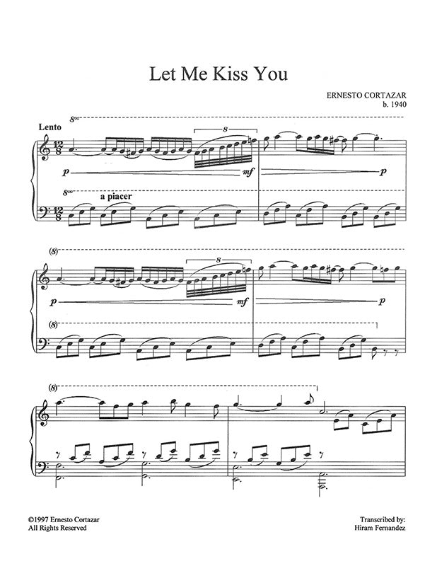 Let Me Kiss You Piano Sheet Music Composed by Ernesto Cortazar