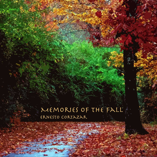 Memories Of The Fall MP3 Album Composed by Ernesto Cortazar