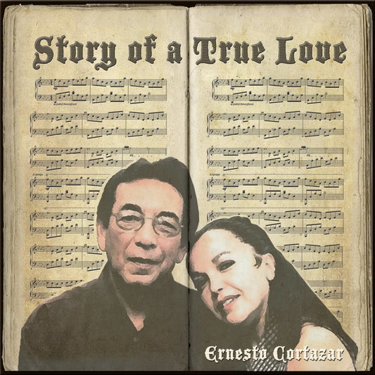 Story Of A True Love MP3 Album Composed by Ernesto Cortazar