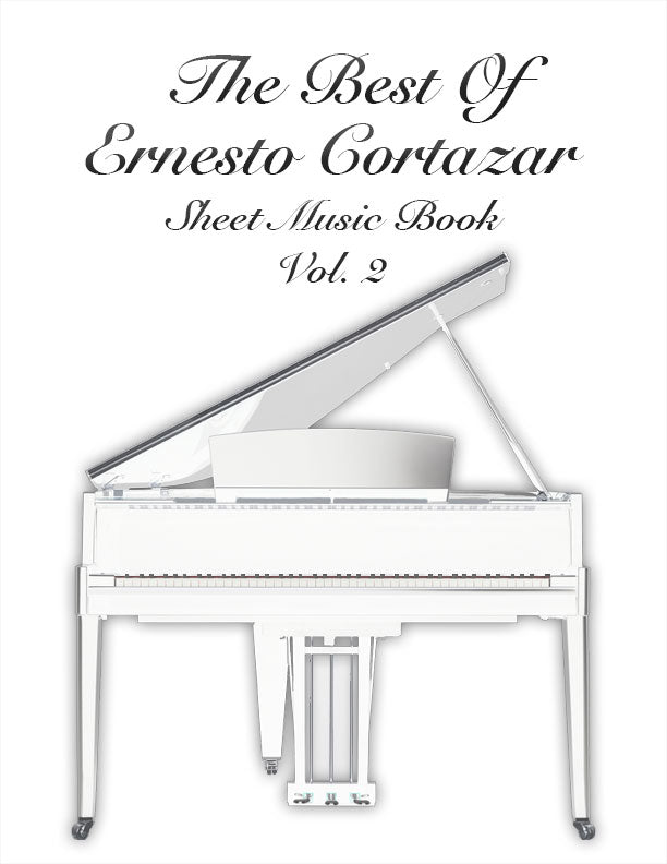 The Best Of Ernesto Cortazar Sheet Music Book Vol. 2 Composed by Ernesto Cortazar