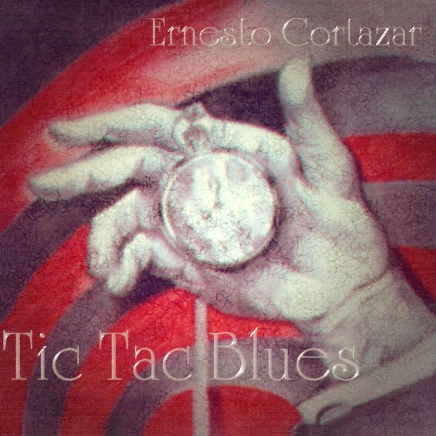 Tic Tac Blues MP3 Album Composed by Ernesto Cortazar