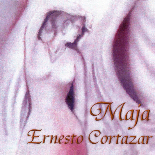 Maja MP3 Album Composed by Ernesto Cortazar